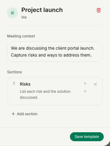 Custom template fields for Project launch, meeting context, a Risks instruction and Save template