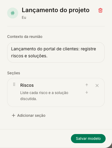 Campos do modelo personalizado com Lançamento do projeto, contexto da reunião, uma instrução de Riscos e Salvar modelo